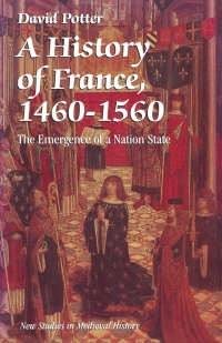 Cover image: A History of France, 1460–1560 1st edition 9780333541241