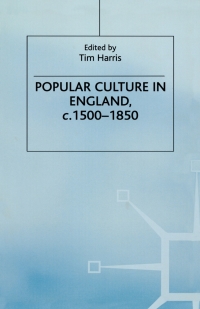 Immagine di copertina: Popular Culture in England, c. 1500–1850 1st edition 9780333541098