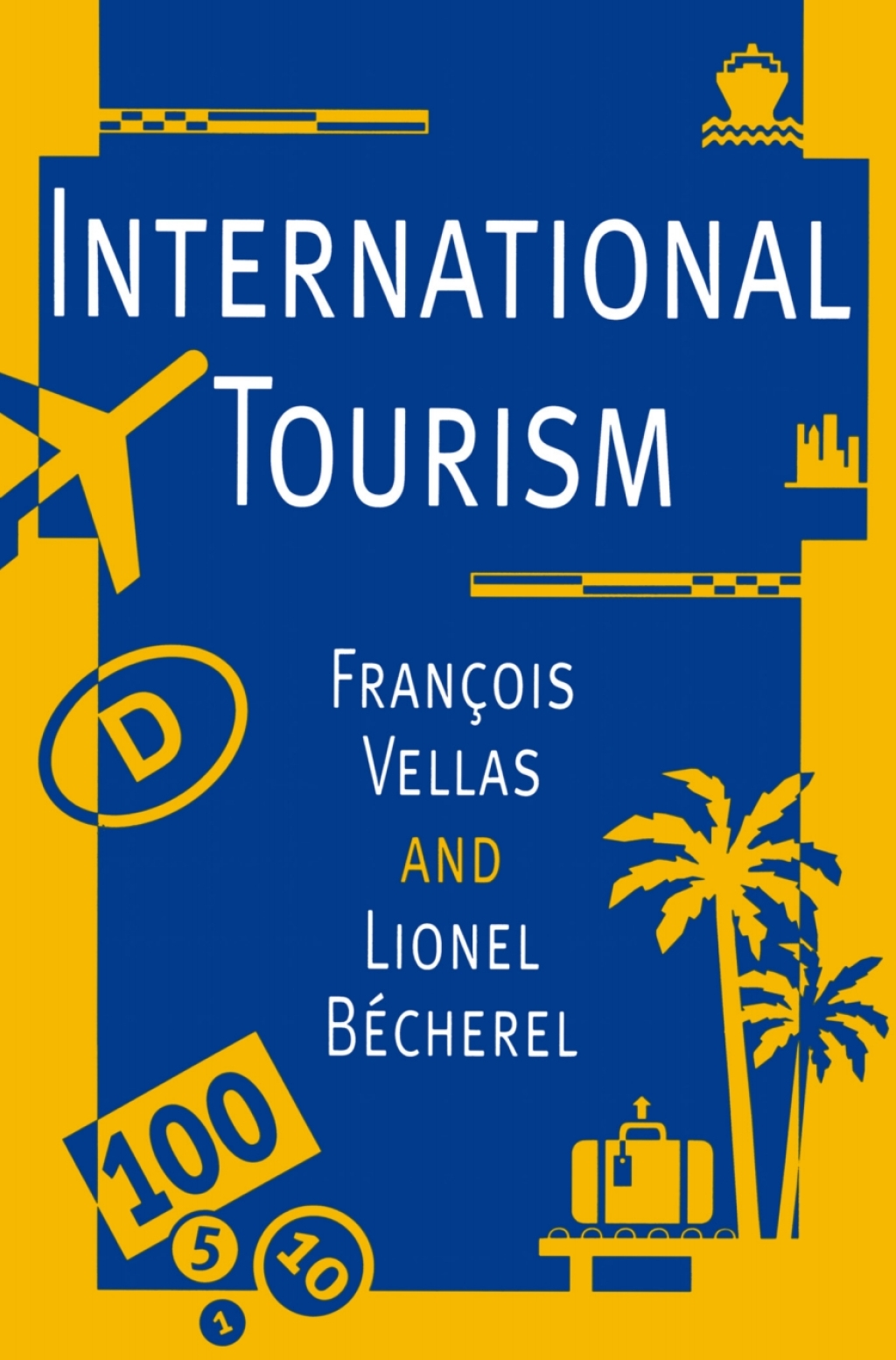 International Tourism An Economic Perspective 1st Edition