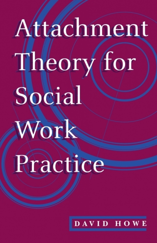 Cover image: Attachment Theory for Social Work Practice 1st edition 9780333625613