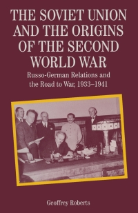 Cover image: The Soviet Union and the Origins of the Second World War 1st edition 9780333556962