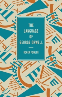 Cover image: The Language of George Orwell 1st edition 9781349242108