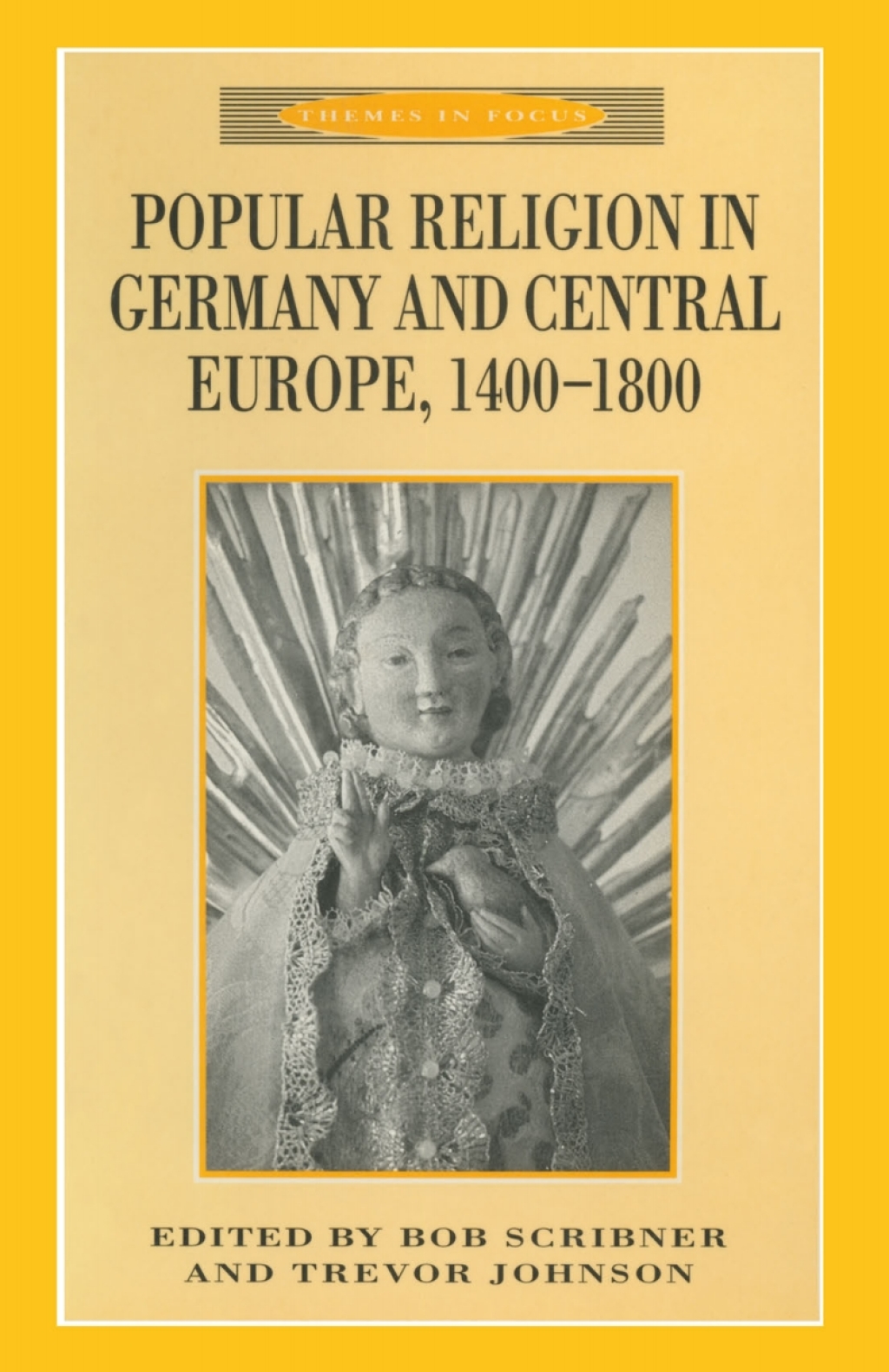 Popular Religion in Germany and Central Europe, 1400-1800 1st Edition