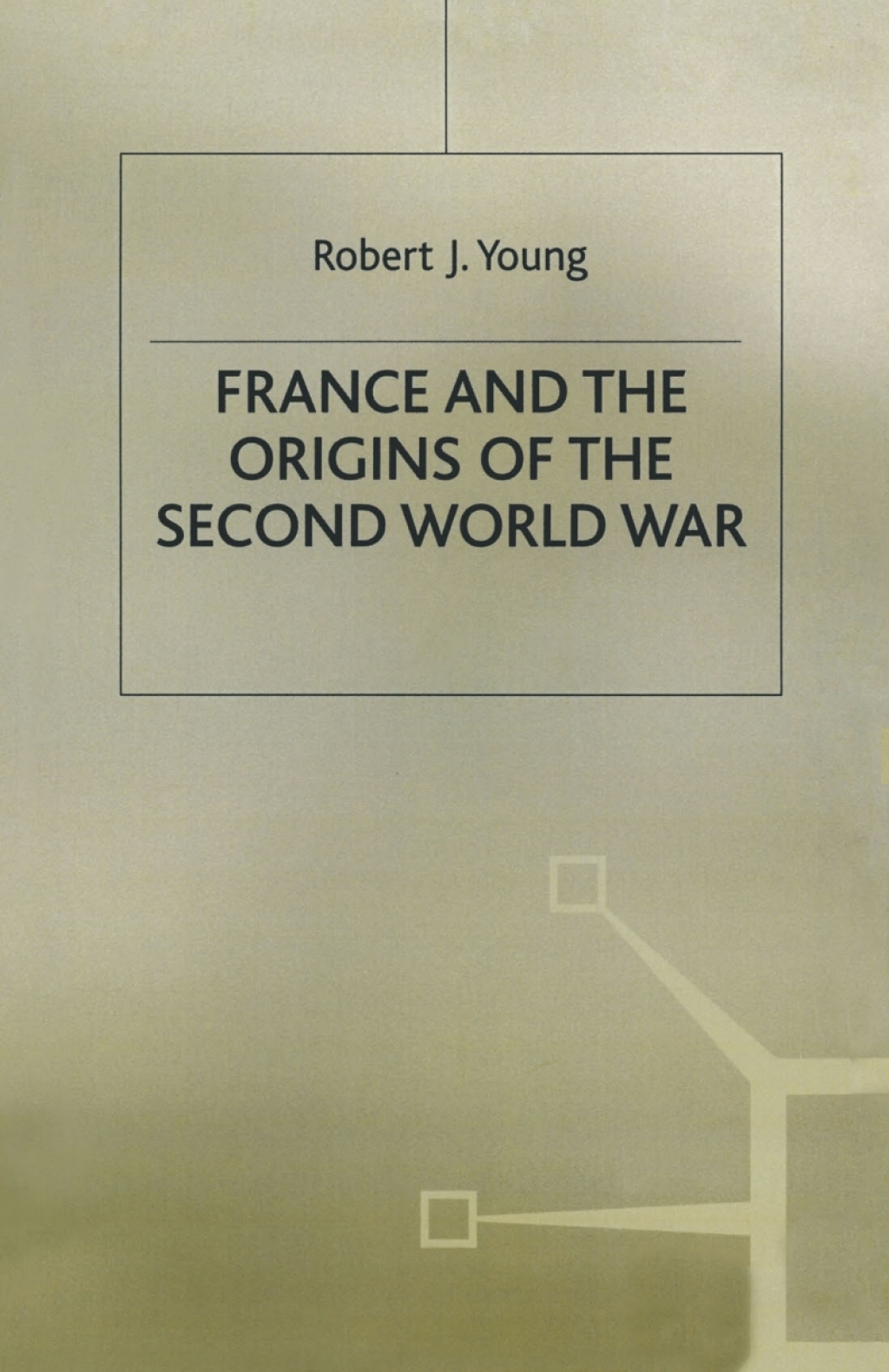 ISBN 9780333575536 product image for France and the Origins of the Second World War - 1st Edition (eBook Rental) | upcitemdb.com