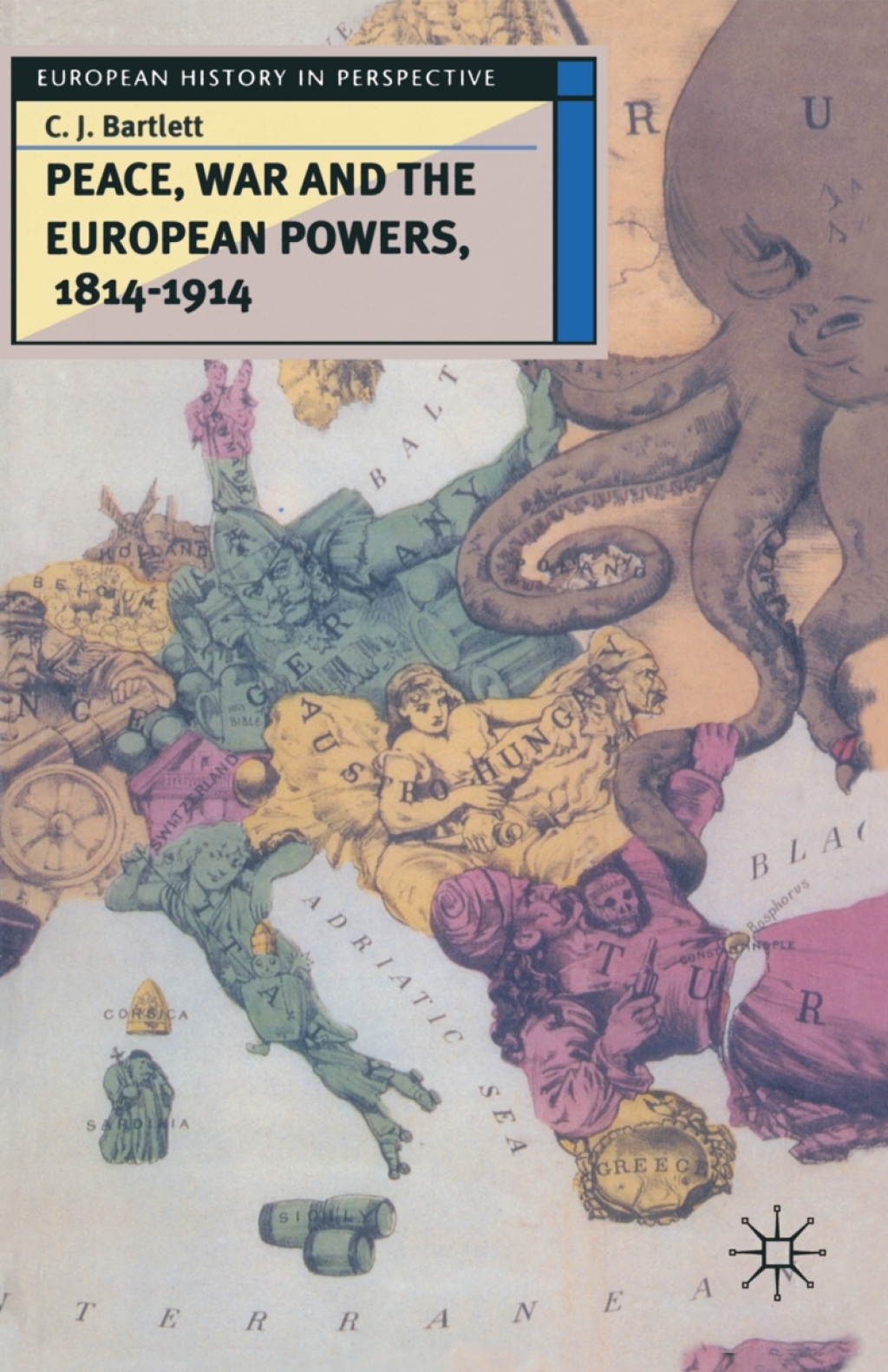 Peace, War and the European Powers, 1814–1914 1st Edition