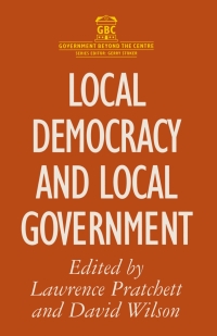 صورة الغلاف: Local Democracy and Local Government 1st edition 9780333664322