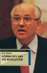 Cover image: Gorbachev and his Revolution 1st edition 9780333638552