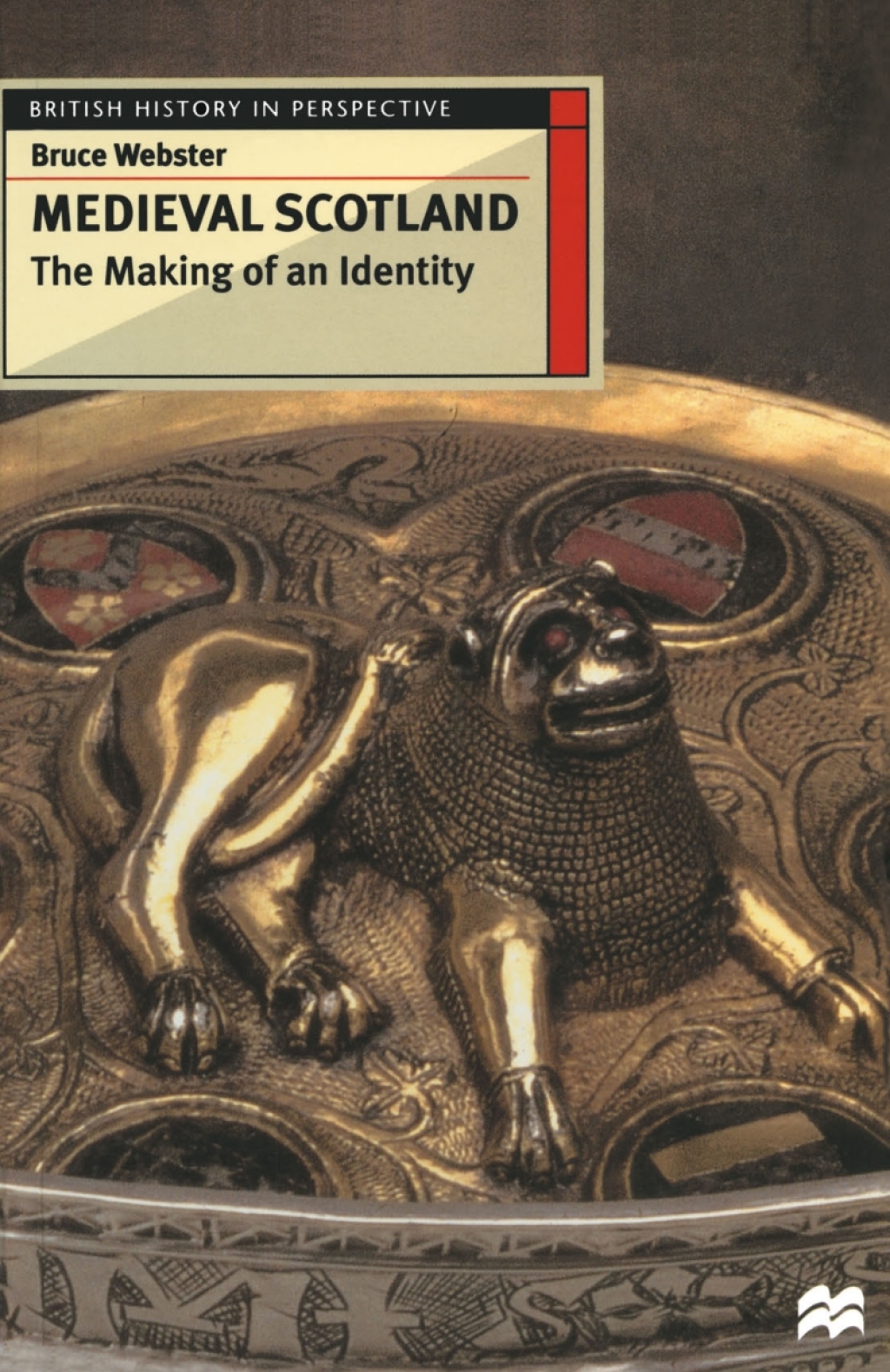 Medieval Scotland The Making of an Identity 1st Edition