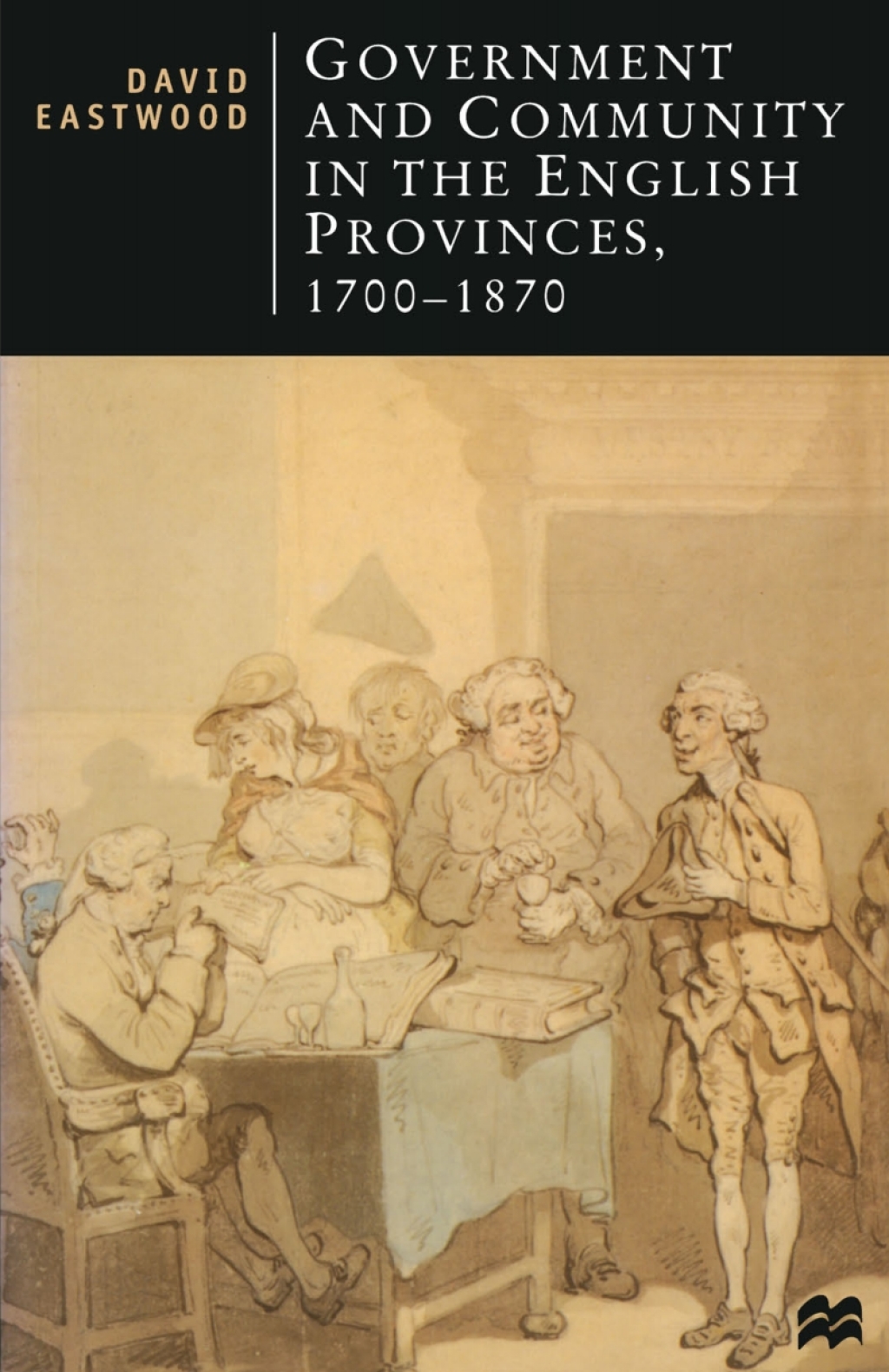 Government and Community in the English Provinces, 1700–1870 1st Edition