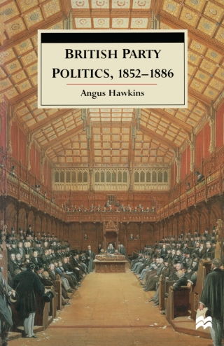 Immagine di copertina: British Party Politics, 1852–1886 1st edition 9780333570807