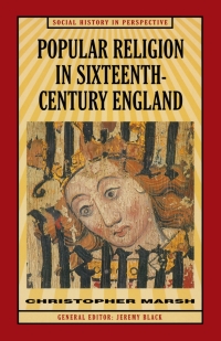 Cover image: Popular Religion in Sixteenth-Century England 1st edition 9780333619919