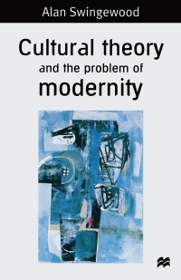 Imagen de portada: Cultural Theory and the Problem of Modernity 1st edition 9780333613429