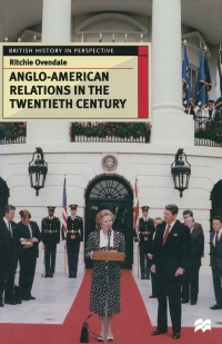 Imagen de portada: Anglo-American Relations in the Twentieth Century 1st edition 9780333596135