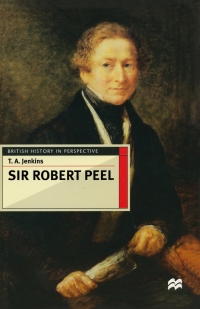 表紙画像: Sir Robert Peel 1st edition 9780333687543