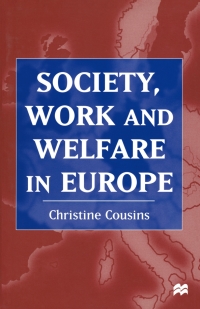 Imagen de portada: Society, Work and Welfare in Europe 1st edition 9780333729953