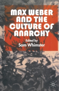Cover image: Max Weber and the Culture of Anarchy 1st edition 9780333682272