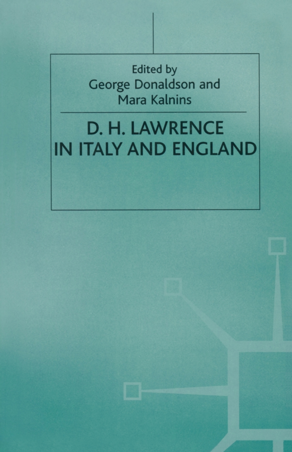 D. H. Lawrence in Italy and England 1st Edition