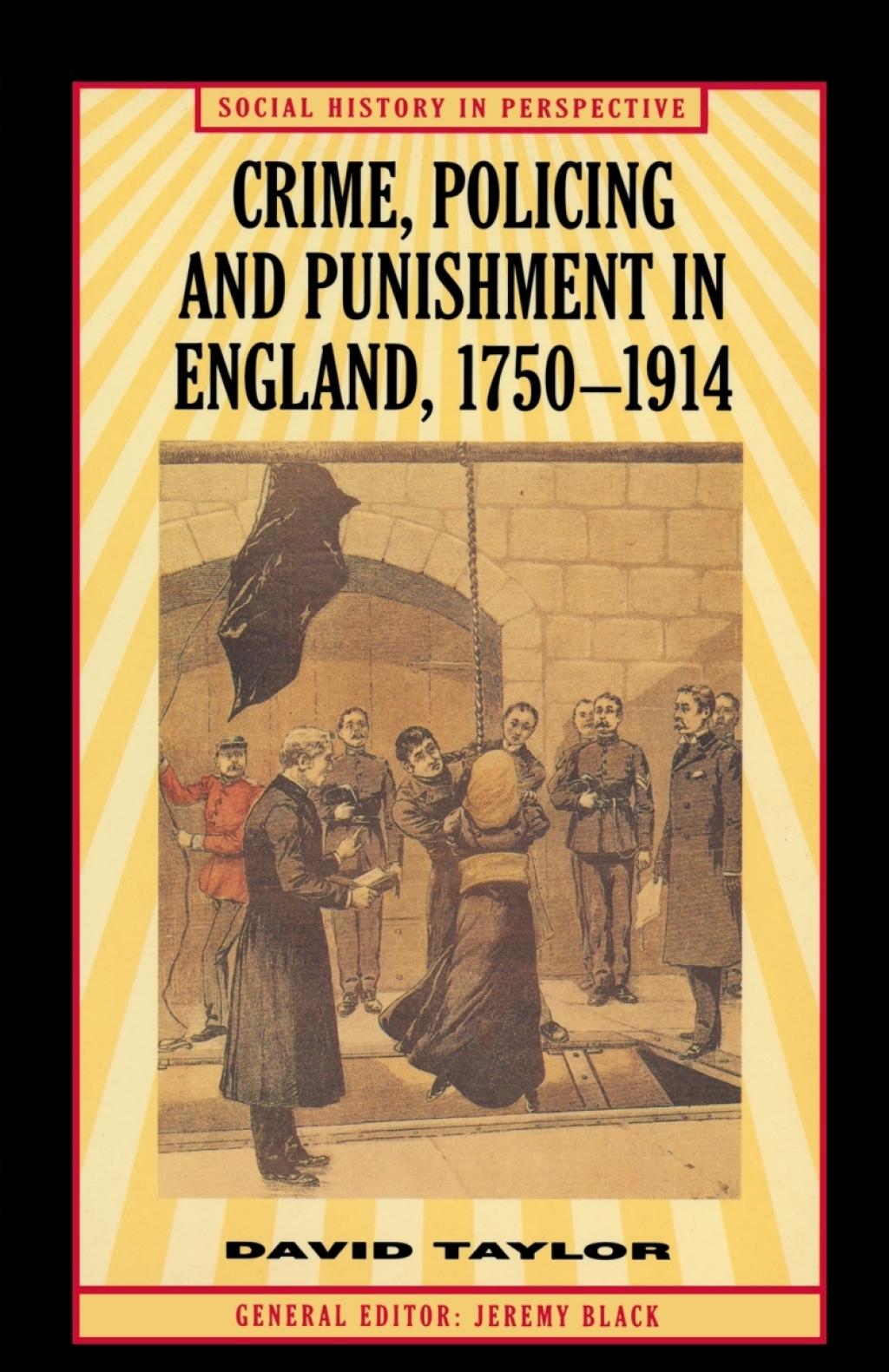 Crime, Policing and Punishment in England, 1750–1914 1st Edition