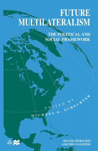 Imagen de portada: Future Multilateralism 1st edition 9780333698136