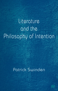Cover image: Literature and the Philosophy of Intention 9780333734995