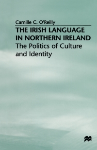 Omslagafbeelding: The Irish Language in Northern Ireland 9780312217907