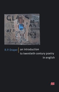 Omslagafbeelding: An Introduction to Twentieth-Century Poetry in English 1st edition 9780333606698