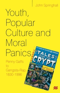 Cover image: Youth, Popular Culture and Moral Panics 1st edition 9780333660836