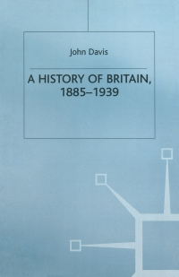 Omslagafbeelding: A History of Britain, 1885-1939 1st edition 9780333420621
