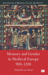 Imagen de portada: Memory and Gender in Medieval Europe, 900-1200 9780333568583