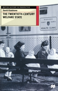 Cover image: The Twentieth-Century Welfare State 1st edition 9780333669204