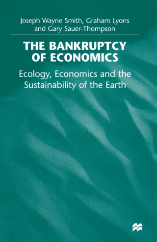 Cover image: The Bankruptcy of Economics: Ecology, Economics and the Sustainability of the Earth 9780312214241