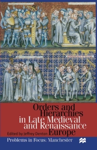 Cover image: Orders and Hierarchies in Late Medieval and Renaissance Europe 1st edition 9780333677650