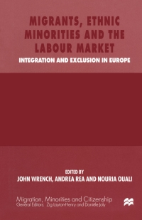 Imagen de portada: Migrants, Ethnic Minorities and the Labour Market 1st edition 9780333682791