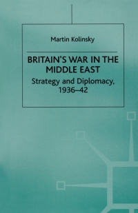 Cover image: Britain’s War in the Middle East 9780333645239