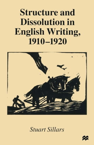 Imagen de portada: Structure and Dissolution in English Writing, 1910–1920 9780333605400