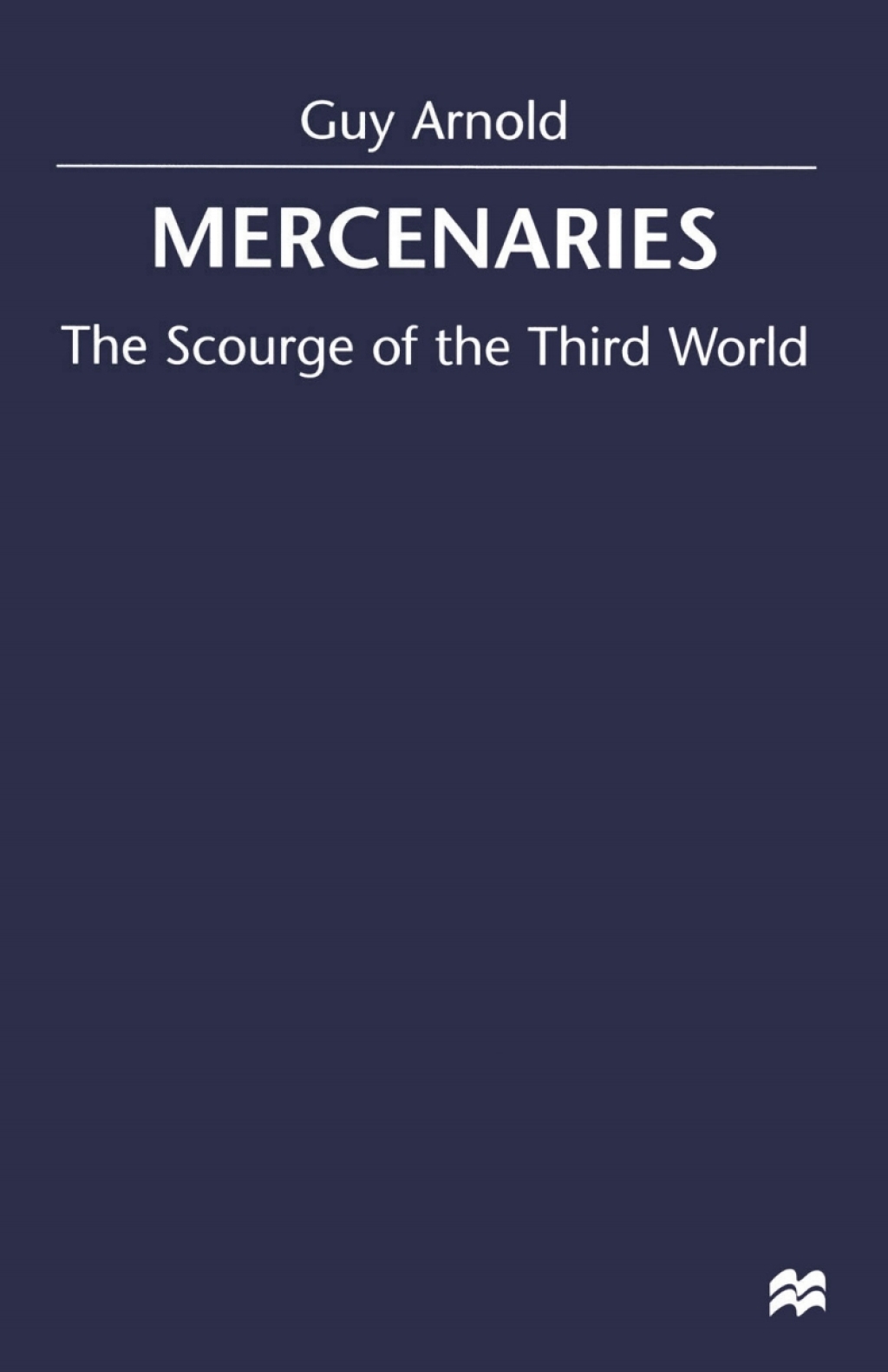Mercenaries Scourge of the Developing World