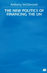 Omslagafbeelding: The New Politics of Financing the UN 9780333632093