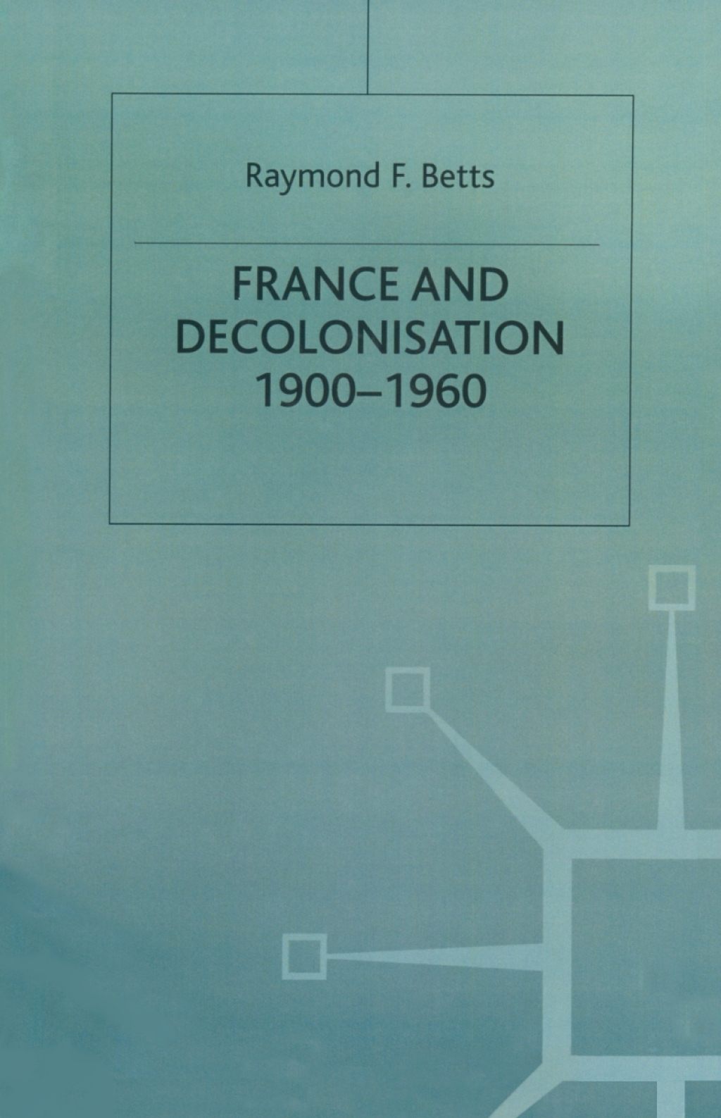 France and Decolonisation 1st Edition