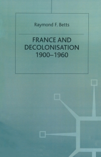 Omslagafbeelding: France and Decolonisation 1st edition 9780333353530