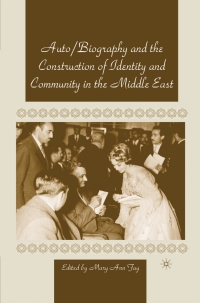 Omslagafbeelding: Autobiography and the Construction of Identity and Community in the Middle East 9780312219666