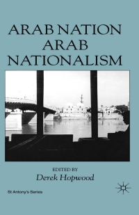 صورة الغلاف: Arab Nation, Arab Nationalism 9780312229856