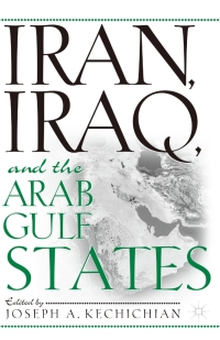 صورة الغلاف: Iran, Iraq and the Arab Gulf States 1st edition 9781349634453