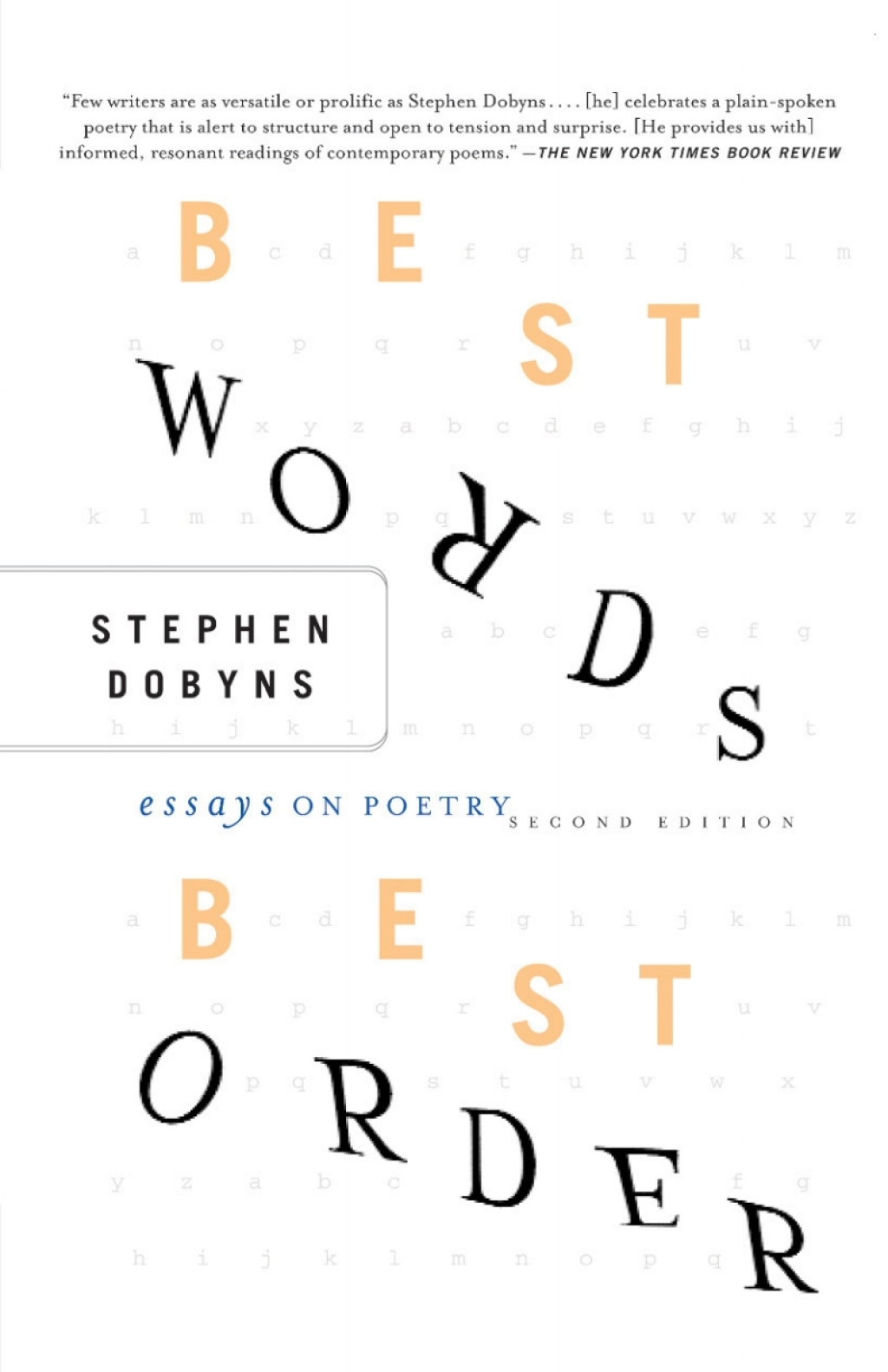 Best Words, Best Order Essays on Poetry 2nd Edition