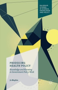 Imagen de portada: Producing Health Policy 9781137583925