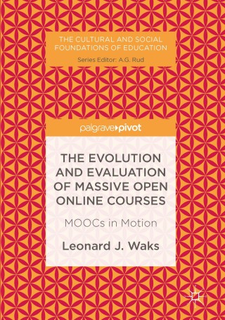 Cover image: The Evolution and Evaluation of Massive Open Online Courses 9781137485946