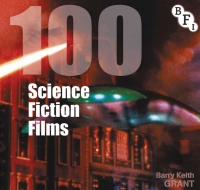 صورة الغلاف: 100 Science Fiction Films 1st edition 9781844574575
