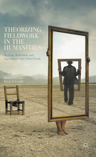 Cover image: Theorizing Fieldwork in the Humanities 9781137603319