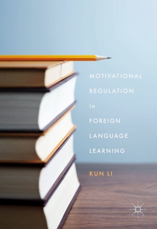 Cover image: Motivational Regulation in Foreign Language Learning 9781137602794