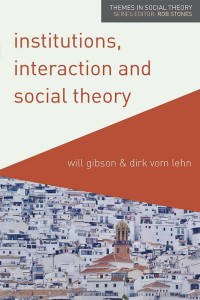Imagen de portada: Institutions, Interaction and Social Theory 1st edition 9780230362109