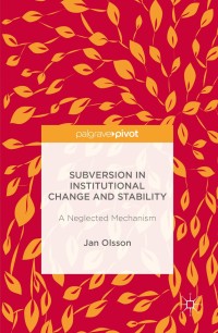 Imagen de portada: Subversion in Institutional Change and Stability 9781349949212